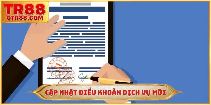 Cập nhật điều khoản dịch vụ mới