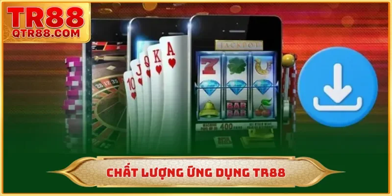 Chất lượng ứng dụng TR88