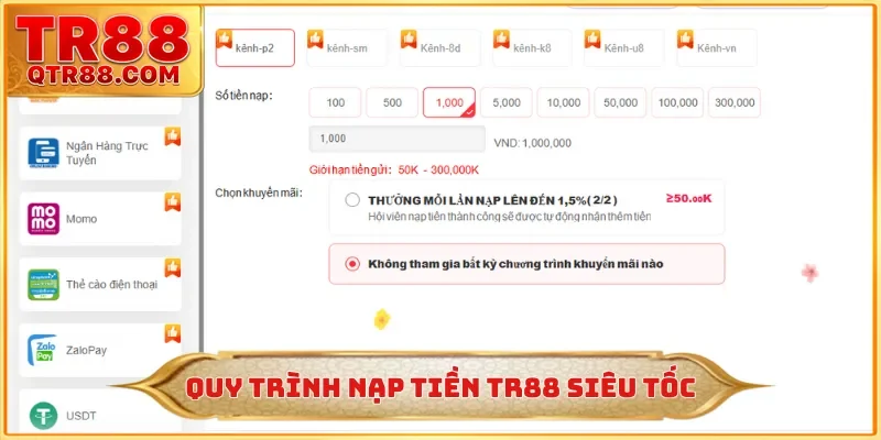 Quy trình nạp tiền TR88 siêu tốc