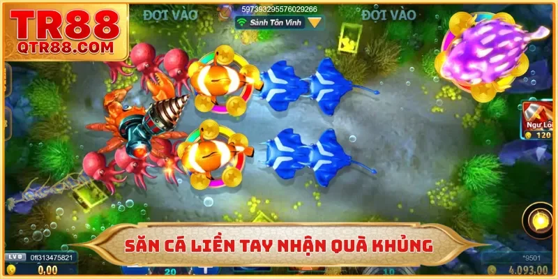 Săn cá liền tay nhận quà khủng