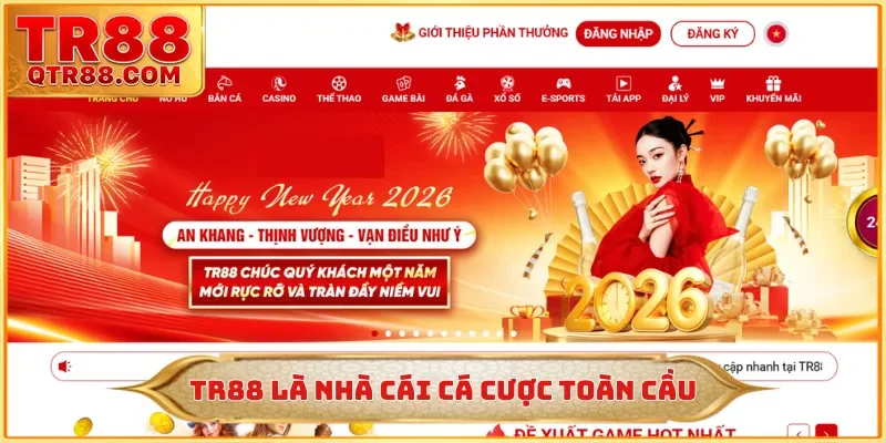 TR88 là nhà cái cá cược toàn cầu
